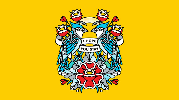 A blue and red illustration by Red Halftone featuring Blue Jays and roses with text"I hope you stay" on a yellow background
